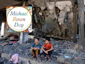 Read more about the article Michael Rosen Day marked with a new poem on Palestine